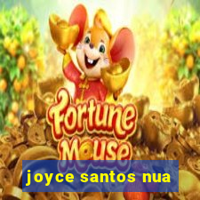 joyce santos nua